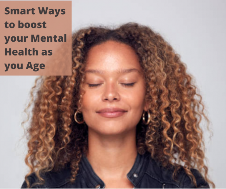 Smart Ways to Boost your Mental Health as you Age - Well Women of Color